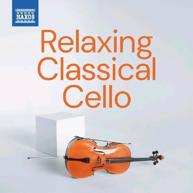 NaxosRelaxingClassicalCello（2025）