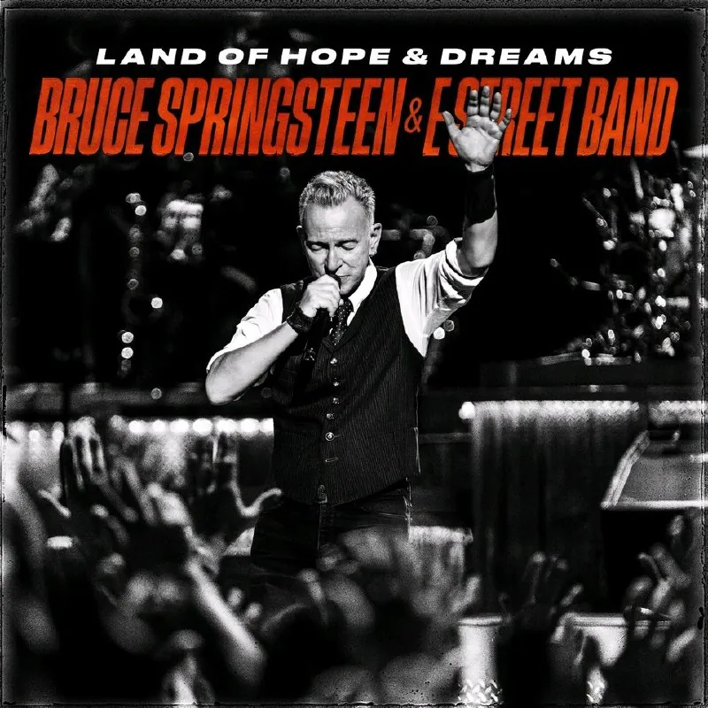 BruceSpringsteen-LandOfHope&Dreams（LiveinManchester,May14,2025）