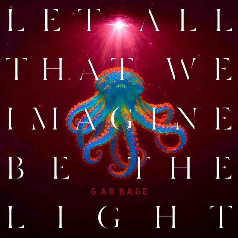 Garbage.LetAllThatWeImagineBeTheLight（2025）FLAC